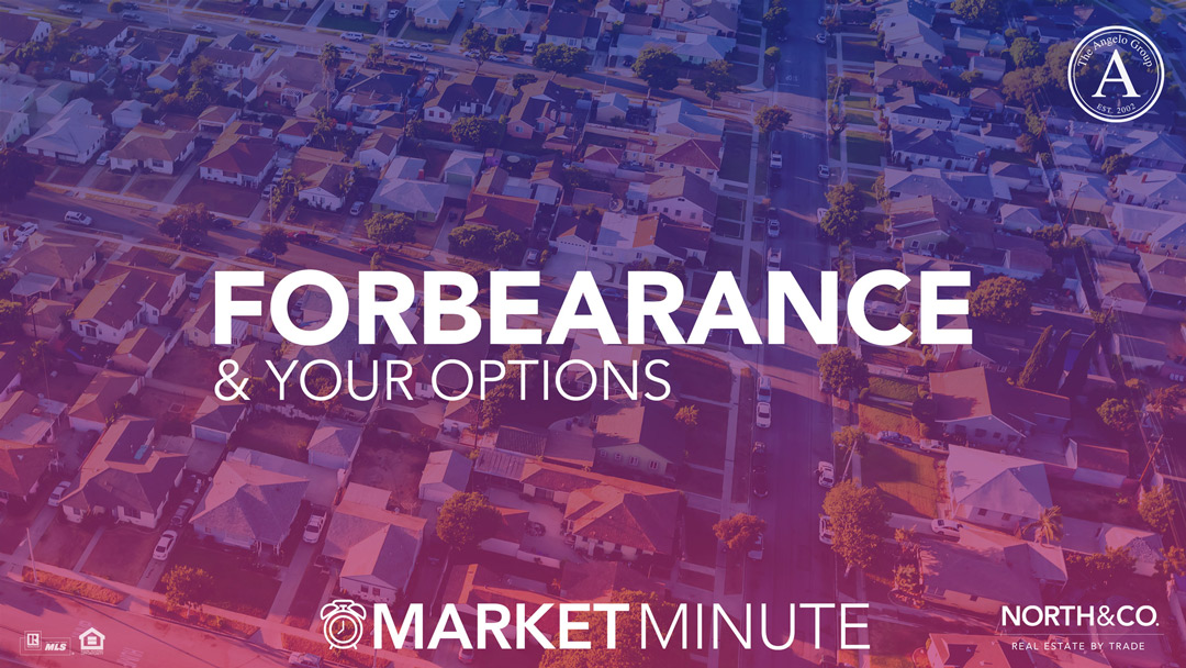 May Market Minute: Forbearance and your options